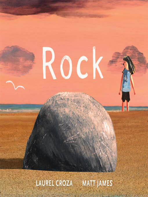 Title details for Rock by Laurel Croza - Available